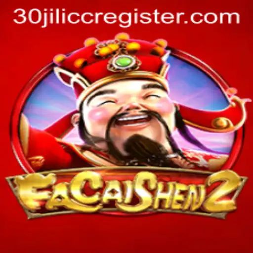 Explore the Thrills of FaCaiShen2 with 30JILI.CC